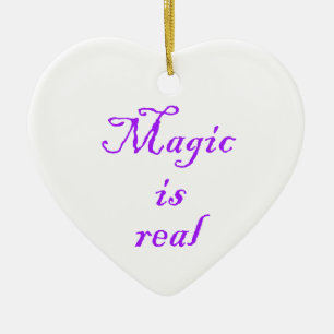 Magic is real-heart ornament