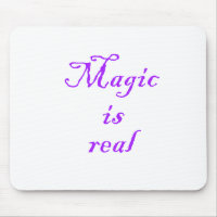 Magic is Real-mousepad