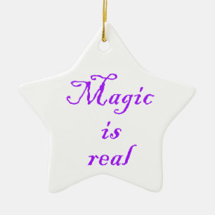 Magic is real-star ornament