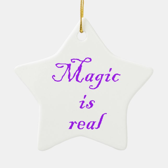 Magic is real-star ornament (Front)