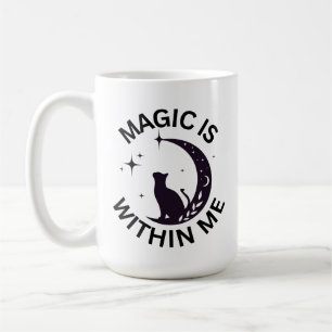 Magic is Within Me Coffee Mug