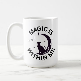 Magic is Within Me Coffee Mug