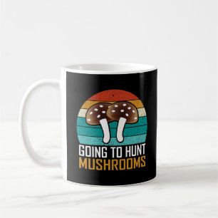 Magic Mushroom Mushroom Hunting Funny Mushroom Coffee Mug