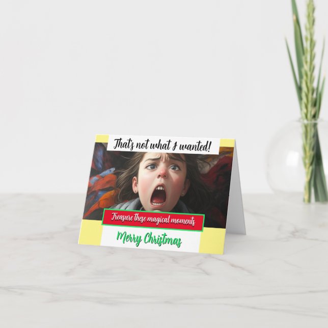 Magic of Christmas THAT'S NOT WHAT I WANTED Card (Front)