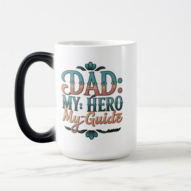Magic Papa : Mon Héros, Mon Guide - 15 oz Morphing Mug (Gauche)