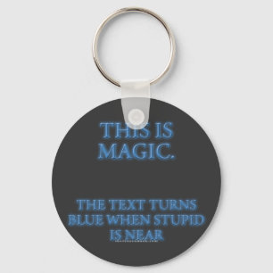 Magic Stupid Warning Keychain