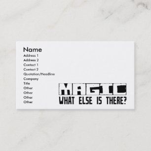 Magic What Else Is There? Business Card