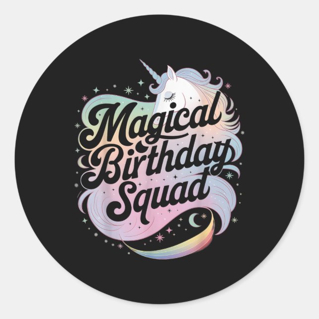 Magical Birthday Squad Unicorn Party Fun  Classic Round Sticker (Front)