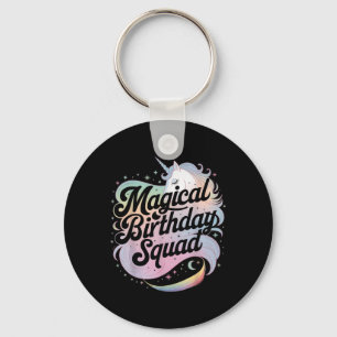 Magical Birthday Squad Unicorn Party Fun Keychain