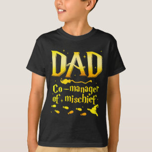Magical dad co-manager of mischief birthday family T-Shirt