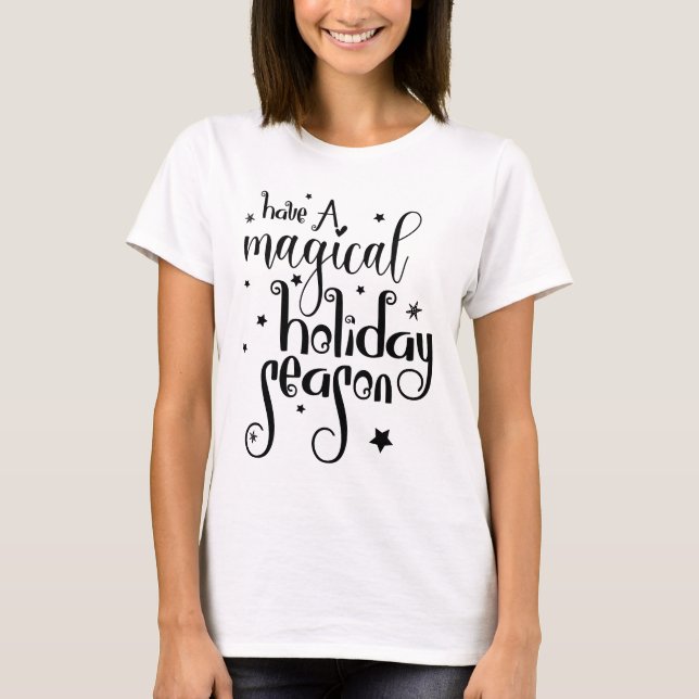 Magical Holiday Season Typography Christmas T-Shirt (Front)