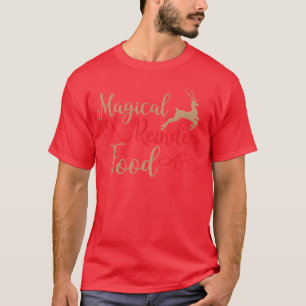 Magical rein food Christmas Design family T-Shirt