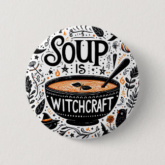Magical Soup Badge - Kitchen Witch 2 Inch Round Button