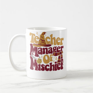Magical Teacher Shirt Manager Of Mischief Teacher Coffee Mug