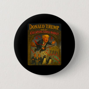 Magical Trump Wizard Funny Stock Market Crash Adve 2 Inch Round Button