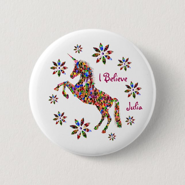 Magical Unicorn Flowers I Believe Personalize 2 Inch Round Button (Front)