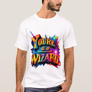Magical "You're a Wizard" T-Shirt Design