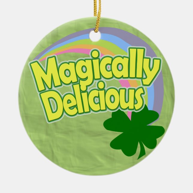 Magically Delicious Ceramic Ornament (Front)