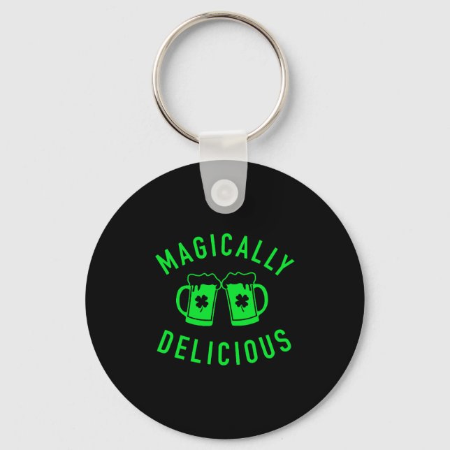 Magically Delicious, St Patrick Day Drinking Beer Keychain (Front)