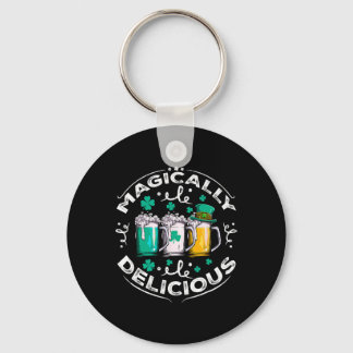 Magically Delicious St Patricks Day Drinking Beer  Keychain