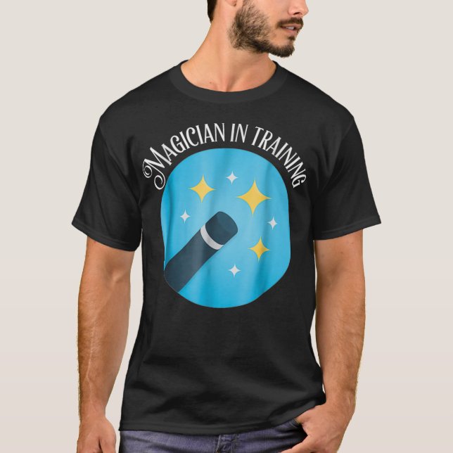 Magician In Training  For Kid Magician Newbie Magi T-Shirt (Front)