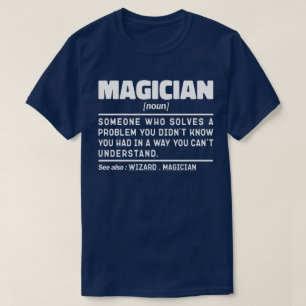 Magician Noun Definition Magic Lover Specialist T-Shirt