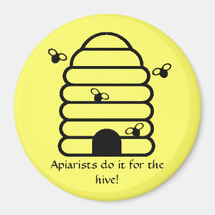 Magnet - Apiarists do it for the hive!
