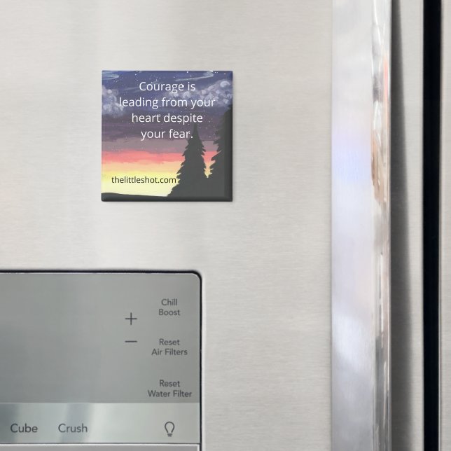 Magnet - Courage quote, Square (In Situ (Fridge))