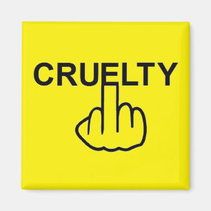 Magnet Cruelty Is Cruel
