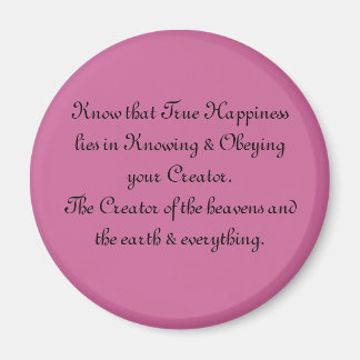 Magnet de réfrigérateur True Happiness