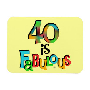 Magnet Flexible 40 est Fabuleux T-shirts et cadeaux d'anniversaire