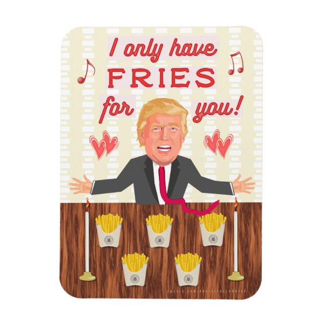Magnet Flexible Amusant Donald Trump Fast Food Fries Saint-Valenti (Vertical)
