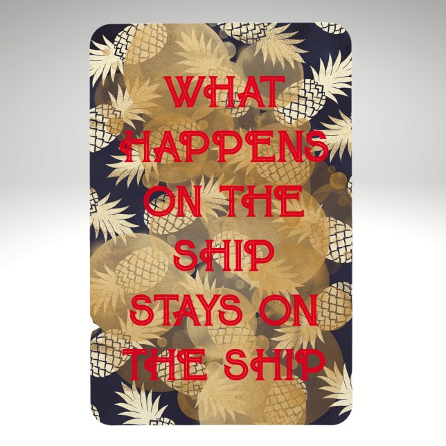 Magnet Flexible Ananas ce qui se passe sur le navire reste sur le  (Créateur téléchargé)