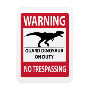 Magnet Flexible Aucun signe de violation de propriété (T-Rex)