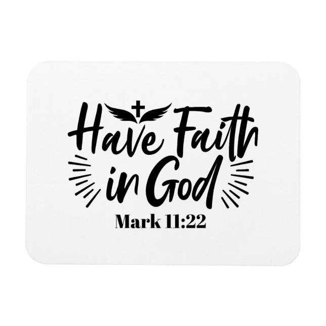 Magnet Flexible Ayez foi en Dieu Mark 11:22 Citation Inspirationne (Horizontal)