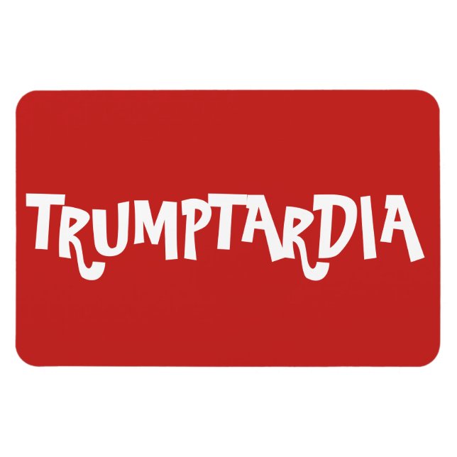 Magnet Flexible Bienvenue à Trumptardia (Horizontal)