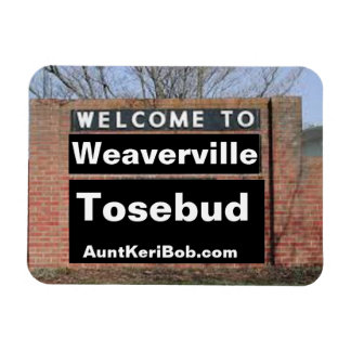 Magnet Flexible BIENVENUE À Weaverville Tosebud Flexible