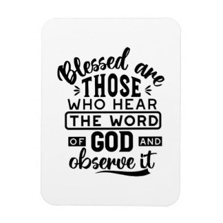Magnet Flexible Blessed Are Those Who Hear the Word of God Quotes
