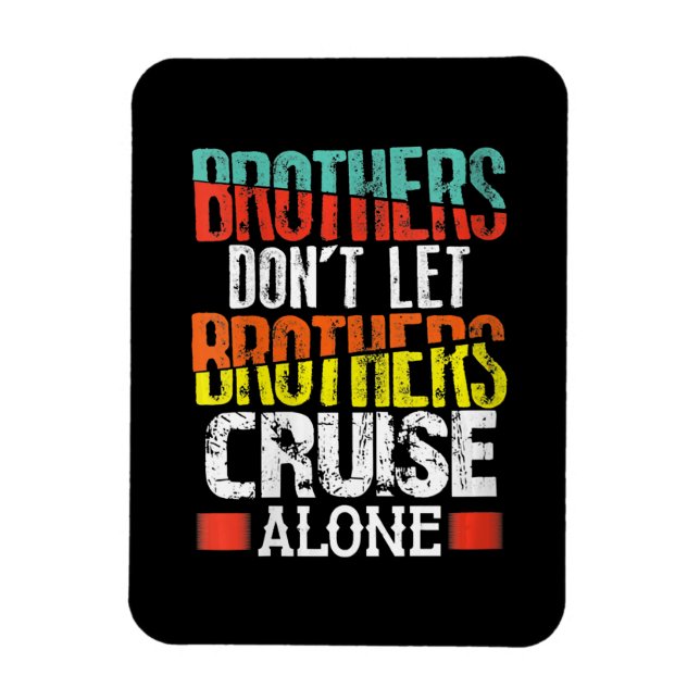 Magnet Flexible Brothers Don't Let (Vertical)