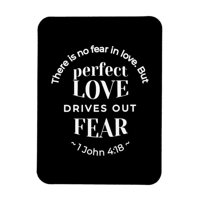 Magnet Flexible BW 'Perfect Love chasse la peur' - 1 John 4:18 (Vertical)