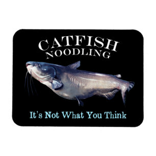Magnet Flexible Catfish Noodling Ce n'est pas ce que vous pensez