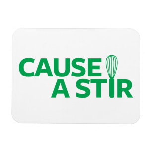 Magnet Flexible Causez un Stir