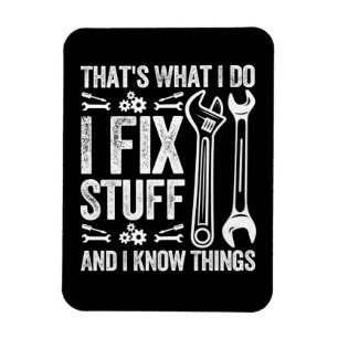 Magnet Flexible C'est ce que je fais je répare des trucs Funny méc