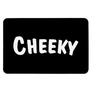 Magnet Flexible Cheeky
