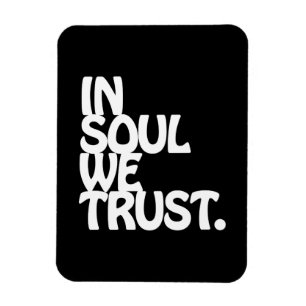 Magnet Flexible Chez Soul, Nous Avons Confiance.