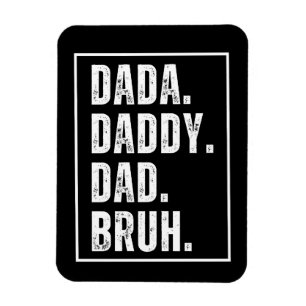 Magnet Flexible Dada Daddy Papa Bruh désespéré Fête des pères rétr