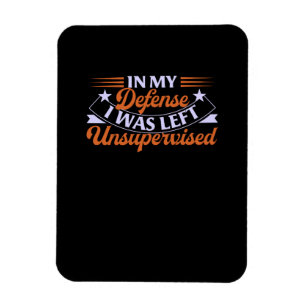 Magnet Flexible Dans Ma Défense, J'Ai Été Laissé Sans Surveillance