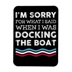 Magnet Flexible Désolé Pour Ce Que J'Ai Dit Quand J'Abarquais Le B