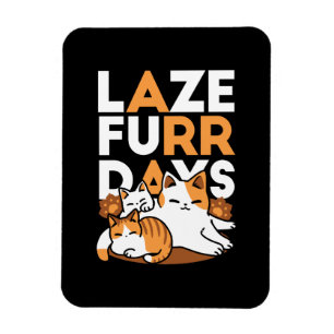 Magnet Flexible Détendez-vous Art Chat - 'Laze Furr Days' pour les