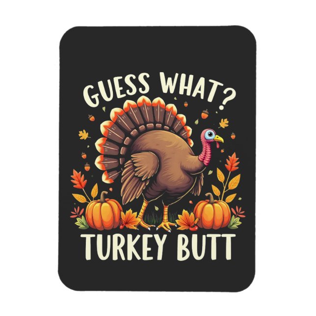 Magnet Flexible Devinez Quoi ? Turquie Mais Thanksgiving Drôle (Vertical)
